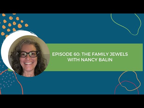The Family Jewels with Nancy Balin [Video]