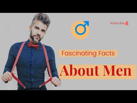 Fascinating Facts About Men [Video]