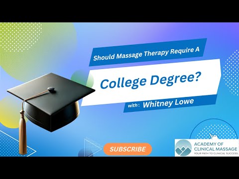 Should Massage Therapy Require A College Degree [Video]
