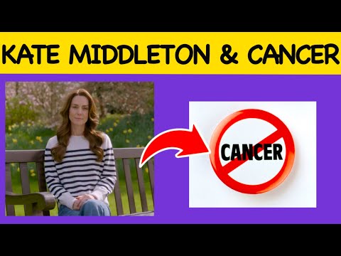 Kate Middleton and Cancer – What You Need To Know [Video]
