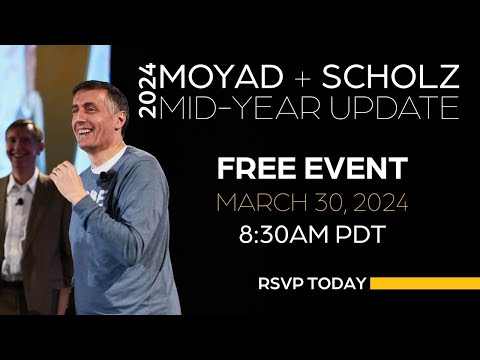 2024 Moyad + Scholz Mid-Year Update | [Video]