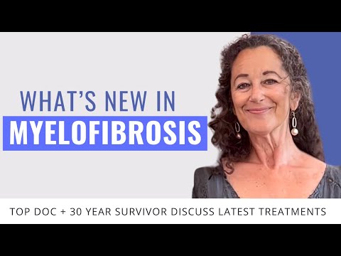 The LATEST in Myelofibrosis: Treatments in 2024 | The Patient Story [Video]