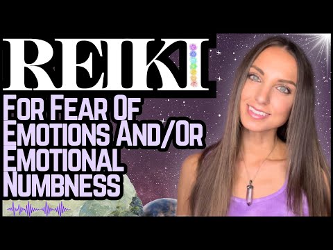 Reiki For Fear Of Emotions And/Or Numbness | Energy Healing / ASMR [Video]