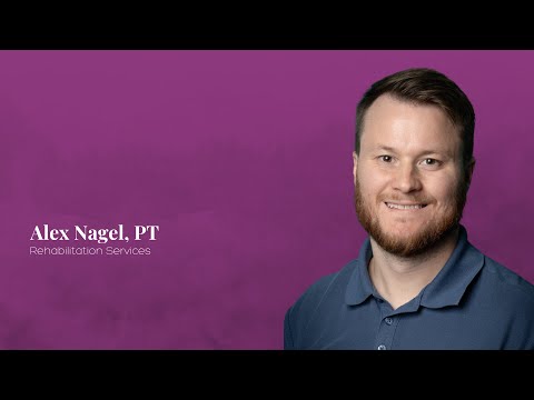 Alex Nagel, Physical Therapist | Rehabilitation Services [Video]
