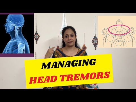 HEAD TREMORS – How to Control them? | Head Tremor Management [Video]