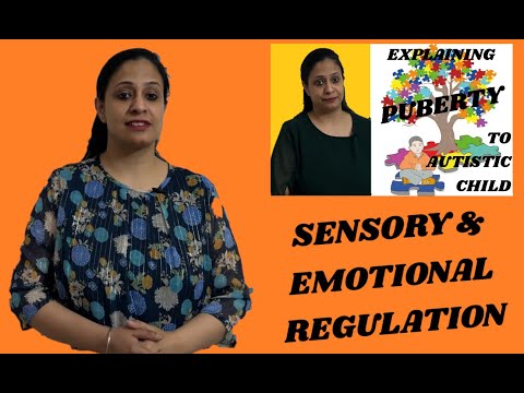 Autism & Puberty – Part 2 | Sensory Regulation | Emotional Regulation [Video]