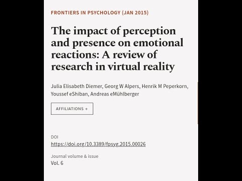 The impact of perception and presence on emotional reactions: A review of research in… | RTCL.TV [Video]