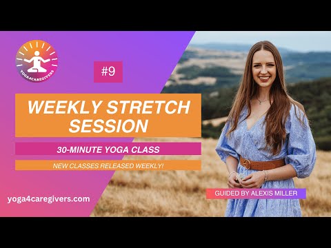 30-minute Weekly Stretch Session for Caregivers [Video]