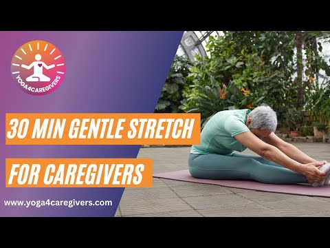 30min Gentle Yoga for Caregivers [Video]