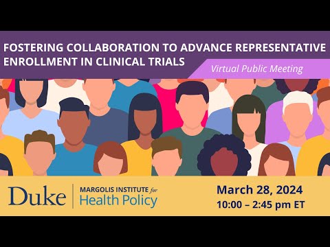 Fostering Collaboration to Advance Representative Enrollment in Clinical Trials [Video]