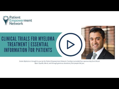 Clinical Trials for Myeloma Treatment | Essential Information for Patients [Video]