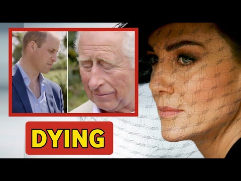 DYING!🚨 Charles & William in panics as Princess Kate reveals she’s slowly dying from Stage 4 Cancer [Video]