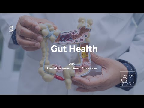 The Future Of: Gut Health [FULL PODCAST EPISODE] [Video]