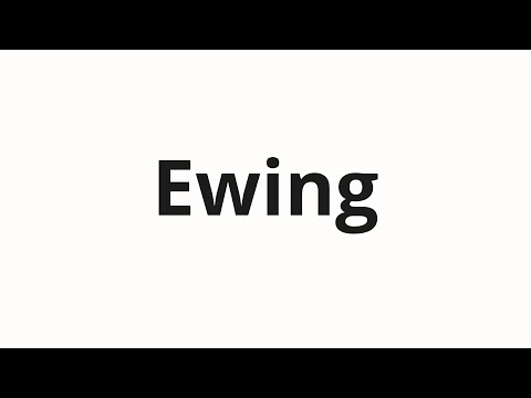 How to pronounce Ewing [Video]