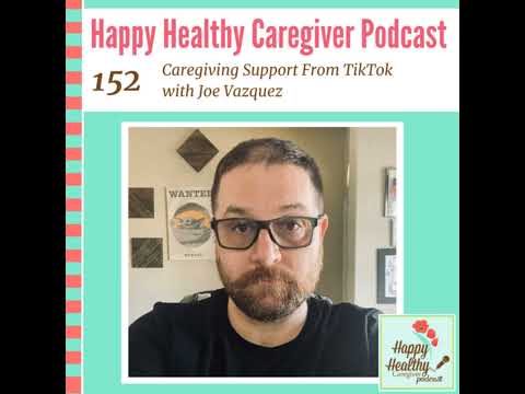 Caregiving Support From TikTok with Joe Vazquez – Caregiver Spotlight [Video]
