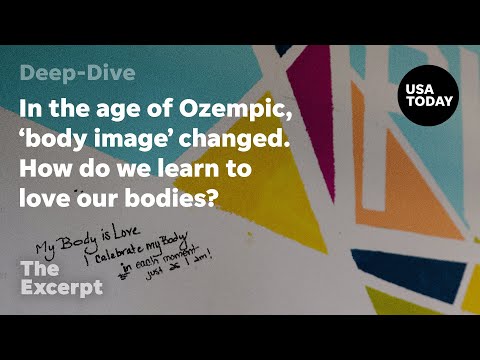 In the age of Ozempic, ‘body image’ has changed. How do we learn to love our bodies? | The Excerpt [Video]