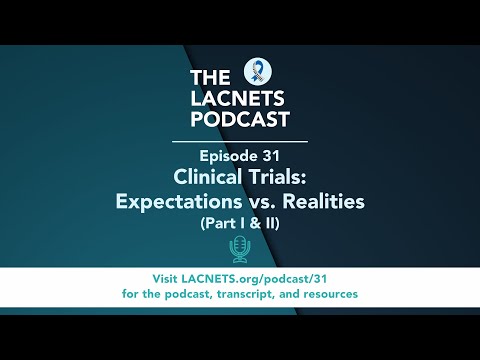 Episode 31: (Part II) Navigating Clinical Trials: Expectations vs Realities [Video]