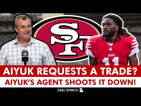 BREAKING: Brandon Aiyuk REQUESTED A Trade Per Multiple Reports But Aiyuk’s Agent SHOOTS IT DOWN [Video]