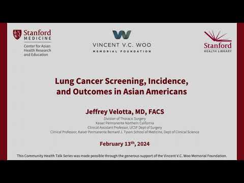 Lung cancer Screening, Incidence, and Outcomes in Asian Americans (5 minute version) [Video]