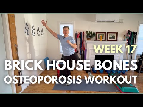 Brick House Bones, Week 17: Exercises to Prevent Fractures | [Video]