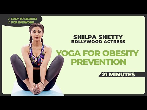 21 Mins – Yoga for Obesity Prevention | Shilpa Shetty – Bollywood Actress | Yoga for Everyone [Video]