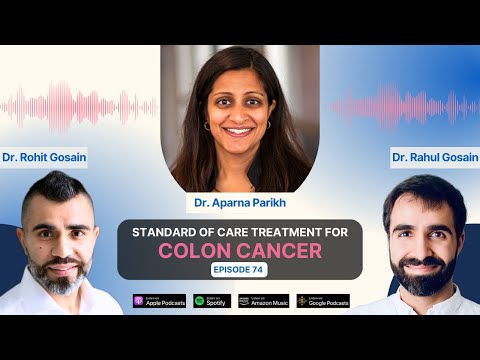 Standard of Care Treatment for Colon Cancer: A Discussion with Dr. Aparna Parikh [Video]