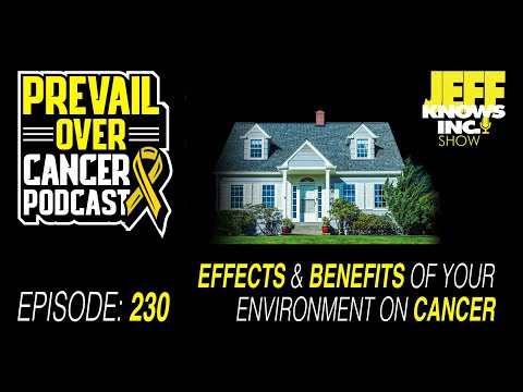 The Effects & Benefits of Your Environment on Cancer | Keith Bishop & Jeff Lopes 6 [Video]