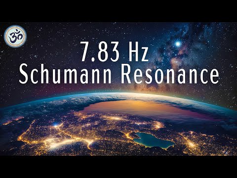 7.83 Hz  Schumann Resonance, 432 Hz Healing Frequency, Boost Positive Energy, Meditation Music [Video]
