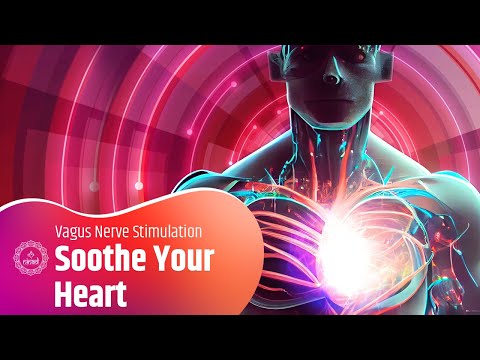 Soothe Your Heart | Sound Therapy For Healing Heart | Vagus Nerve Stimulation [Video]