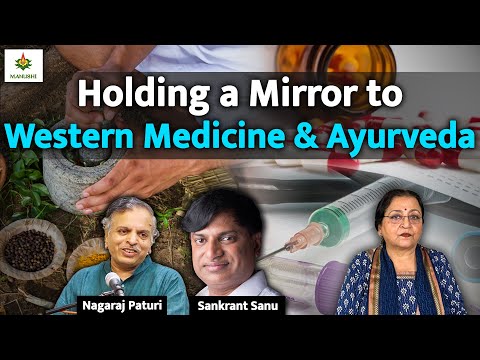 Holding a Mirror to Western Medicine & Ayurveda [Video]