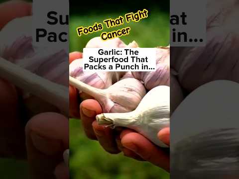 Foods That Fight Cancer | Cancer prevention diet | Health | Anti Inflammation Foods | [Video]