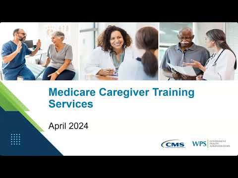 Encore: Medicare Caregiver Training Services [Video]