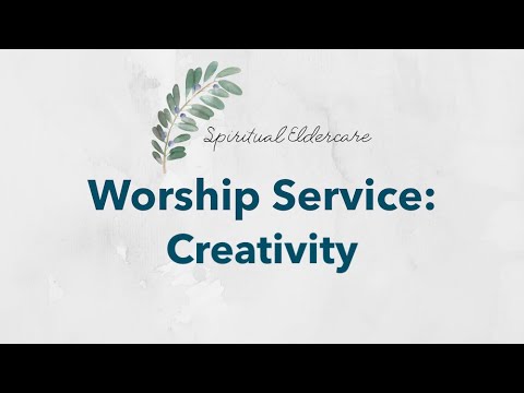 Dementia-friendly nondenominational church service: Creativity [Video]