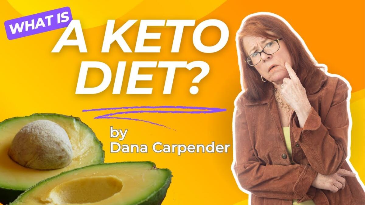 What’s A Keto Diet? Keto Basics With Dana Carpender: What You Need To Know [Video]