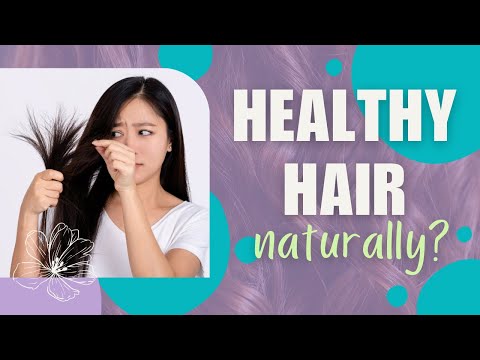 Can you have Healthy Hair NATURALLY? | Holistic Haircare | All-Nutrient Haircare [Video]