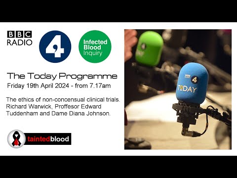 BBC Radio 4 TODAY : The ethics of non-concensual clinical trials – 19th April 2024 [Video]