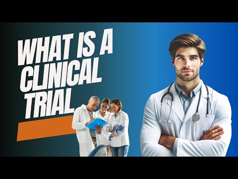 What is a Clinical Trial [Video]