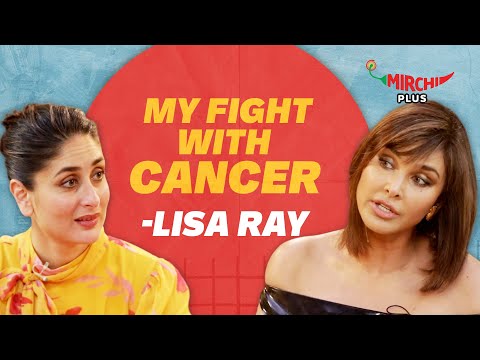 Lisa Ray on her Fight with Cancer & Social Media Trolls | Kareena Kapoor Khan [Video]