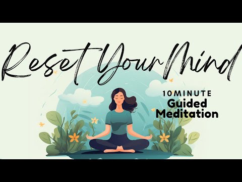 10 Minute Guided Meditation to Reset Your Mind | Daily Meditation [Video]