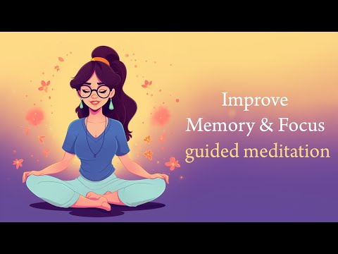Improve Memory and Focus (Guided Meditation) [Video]