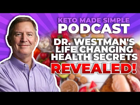 Dr. Westman’s Game-Changing Health Secrets Revealed! – Keto Made Simple Podcast [Video]