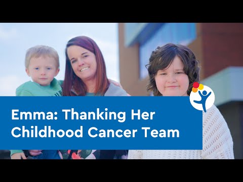 Emma: Thanking Her Childhood Cancer Care Team [Video]