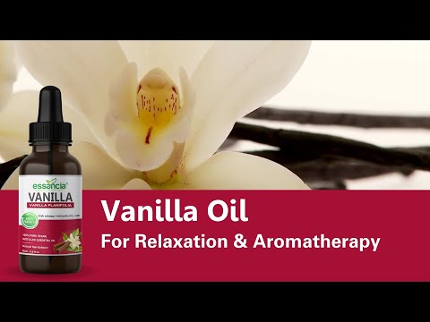 Essancia – Vanilla Essential Oil for Relaxation & Aromatherapy [Video]