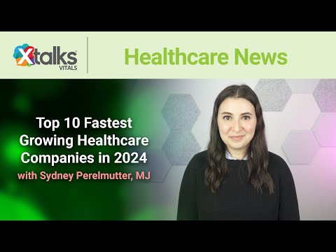 Top 10 Fastest Growing Healthcare Companies in 2024 [Video]