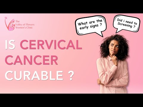 Is Cervical Cancer Curable ? [Video]
