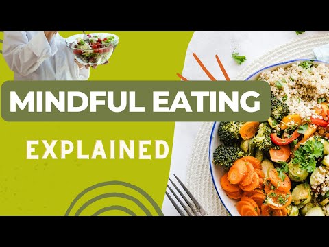 Mindful Eating explained: A Journey to Conscious Consumption [Video]