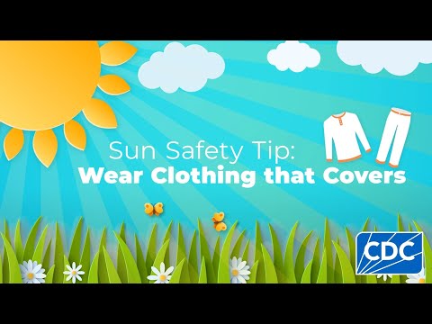 Sun Safety Tip: Wear Clothing that Covers [Video]