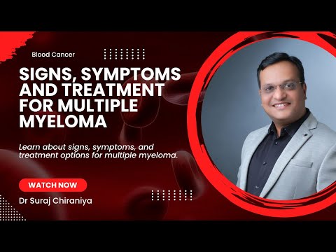 What is Multiple Myeloma and Treatment Options for Multiple Myeloma [Video]