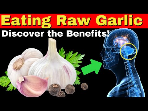 Eating Raw Garlic Everyday Wonders: 10 Surprising Health Gains from Daily Raw Garlic [Video]