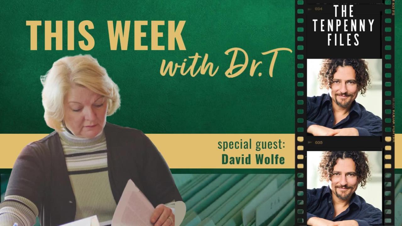 This Week with Dr. T with Special Guest, David [Video]